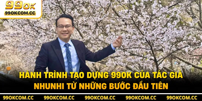 Hành trình tạo dựng 99OK của tác giả Nhunhi từ những bước đầu tiên